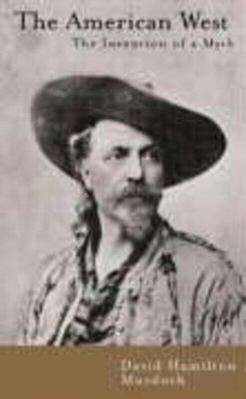 

The American West: The Invention of a Myth