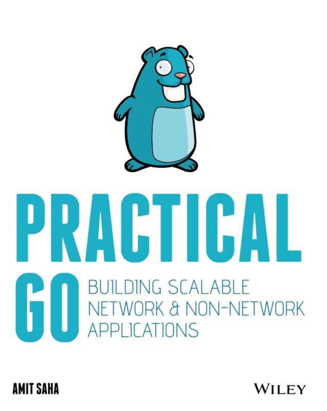 

Practical Go: Building Scalable Network and Non-Network Applications