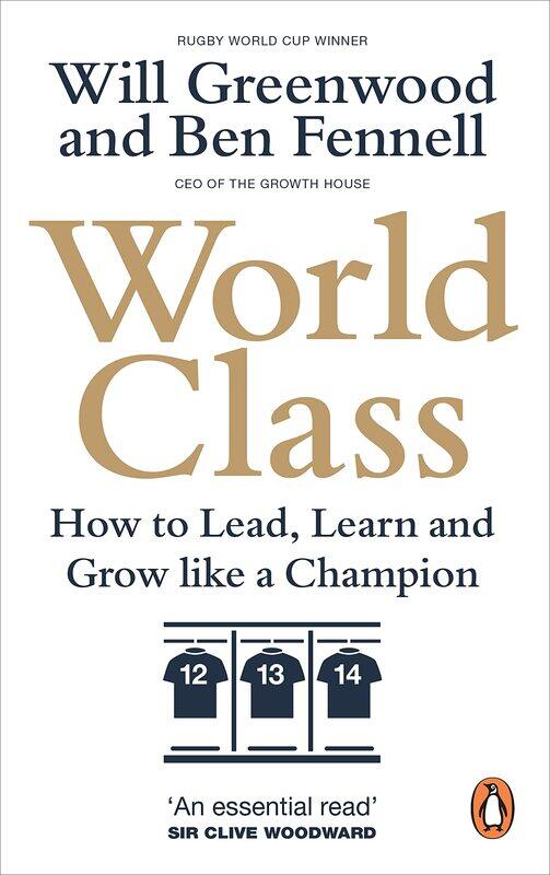 

World Class: How to Lead, Learn and Grow like a Champion