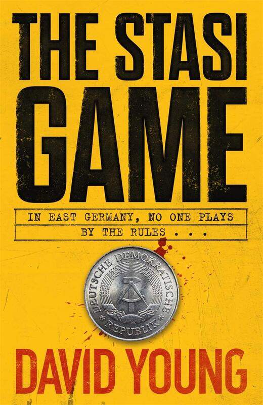 

The Stasi Game: The sensational Cold War crime thriller