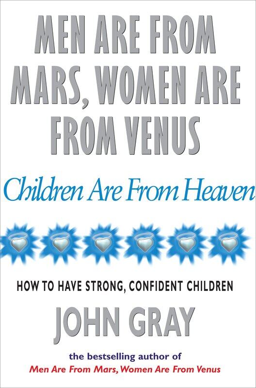 

Men Are From Mars, Women Are From Venus And Children Are From Heaven by John Gray - Paperback