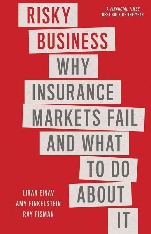 

Yale University Press Risky Business: Why Insurance Markets Fail and What to Do About It