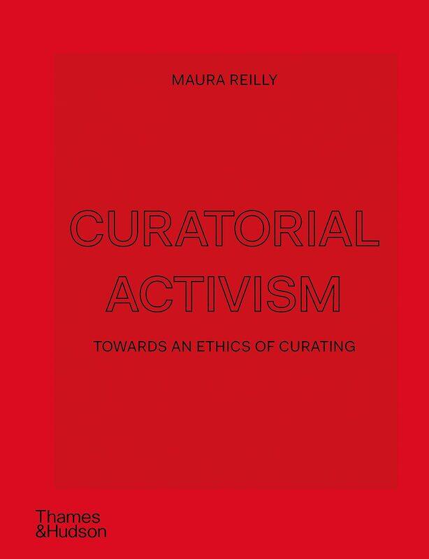

Curatorial Activism: Towards an Ethics of Curating