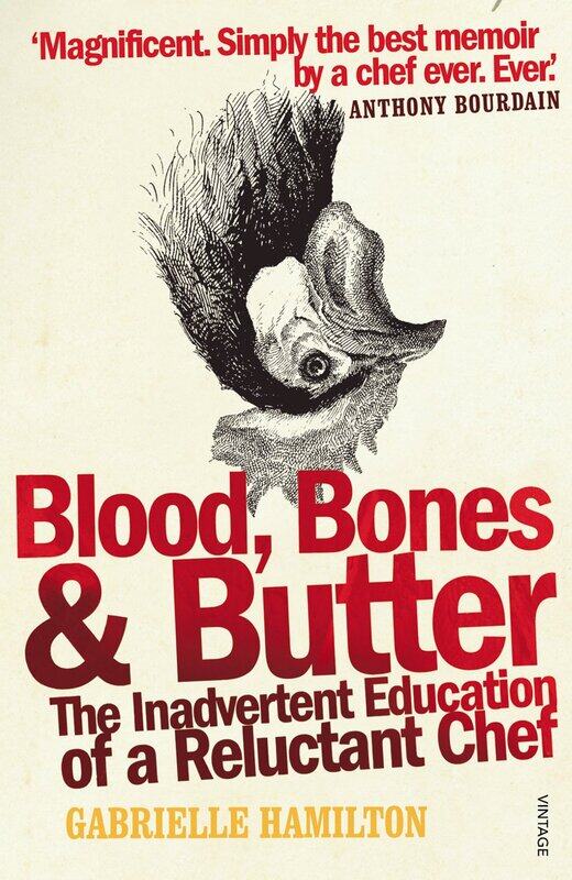 

Blood, Bones and Butter: The inadvertent education of a reluctant chef