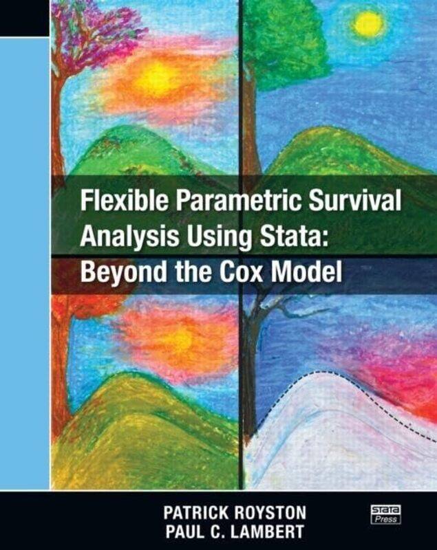 

Flexible Parametric Survival Analysis Using Stata: Beyond the Cox Model