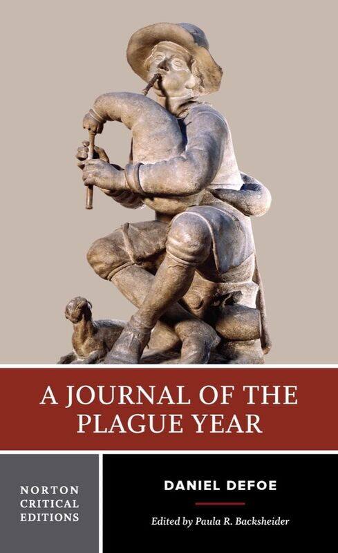 

A Journal of the Plague Year: A Norton Critical Edition