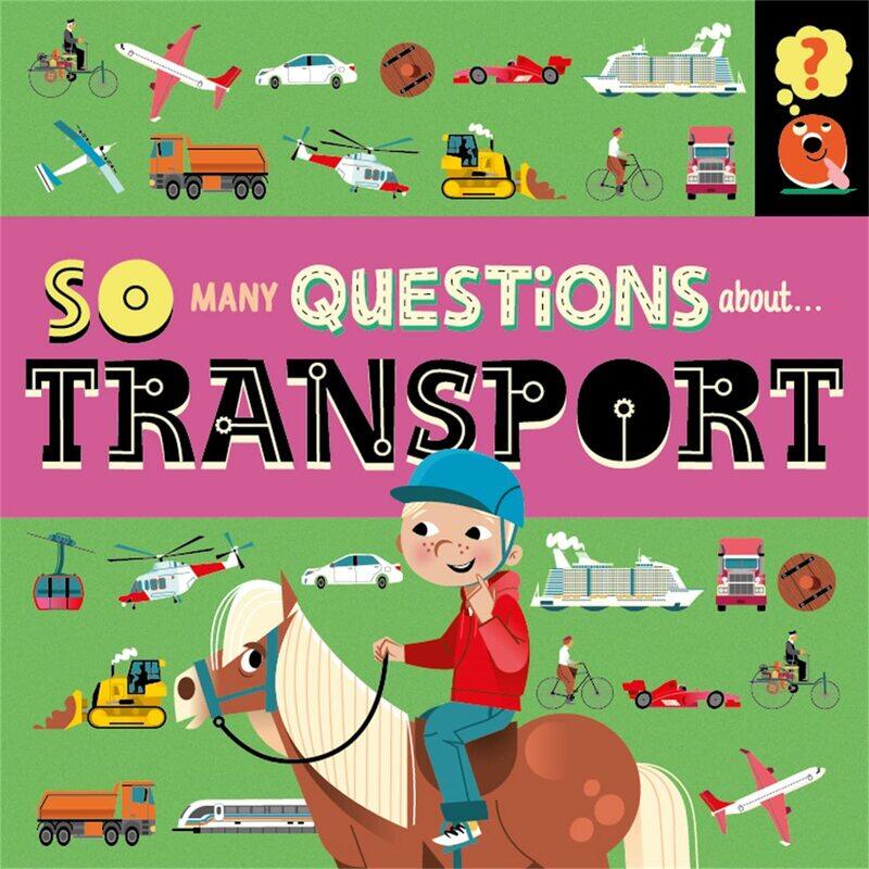 

So Many Questions: About Transport