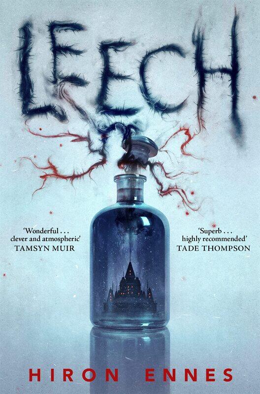 

Leech: Creepy, Unputdownable Gothic Horror