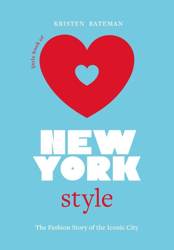 

Little Book of New York Style: The Fashion History of the Iconic City