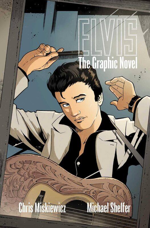 

Elvis: The Graphic Novel