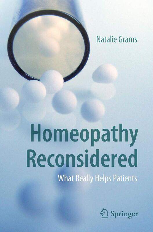 

Homeopathy Reconsidered: What Really Helps Patients