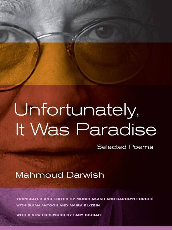 

University of California Press Unfortunately, It Was Paradise: Selected Poems