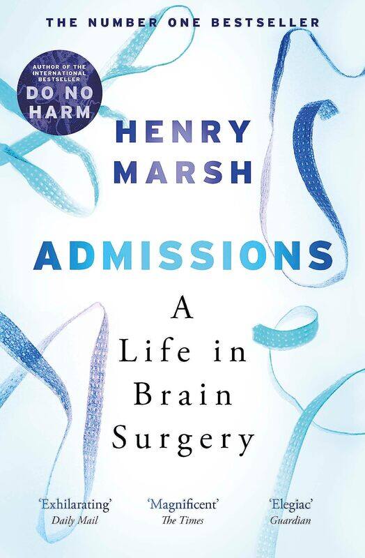 

Admissions: A Life in Brain Surgery
