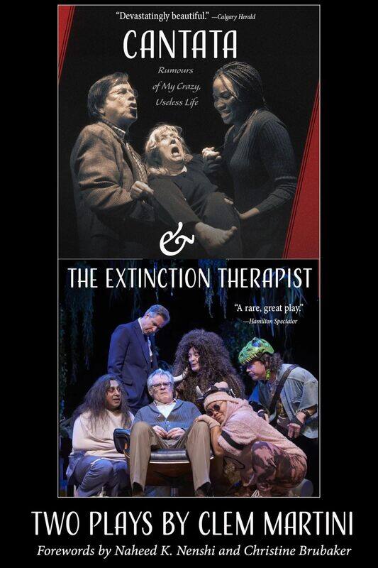 

Cantata & The Extinction Therapist: Two Plays by Clem Martini