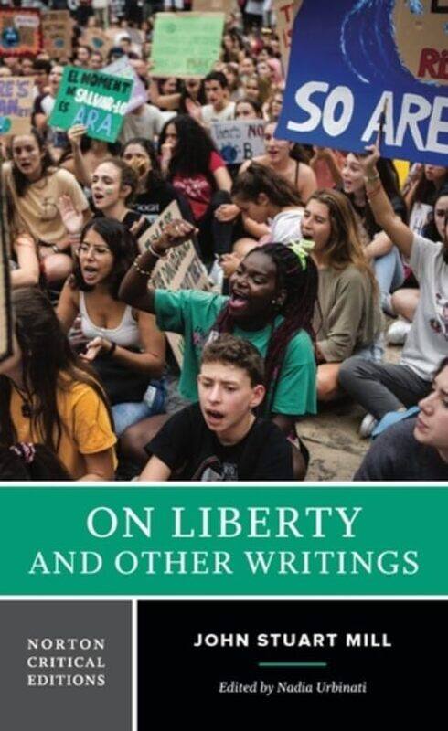 

On Liberty and Other Writings: A Norton Critical Edition