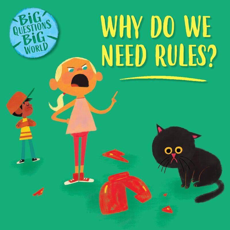 

Big Questions, Big World: Why do we need rules