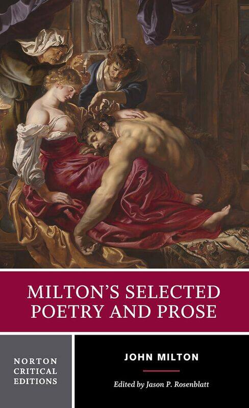 

Milton's Selected Poetry and Prose: A Norton Critical Edition