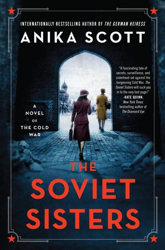 

William Morrow The Soviet Sisters: A Novel of the Cold War