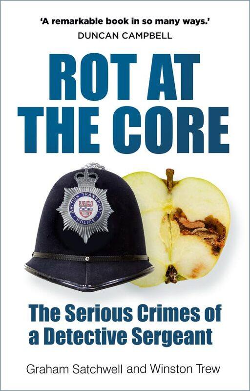 

Rot at the Core: The Serious Crimes of a Detective Sergeant