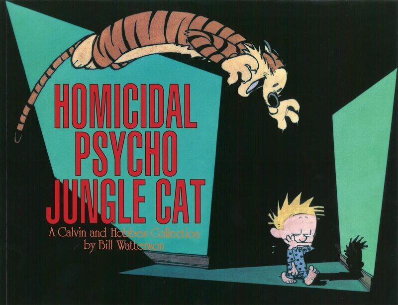 

Homicidal Psycho Jungle Cat: Calvin & Hobbes Series: Book Thirteen