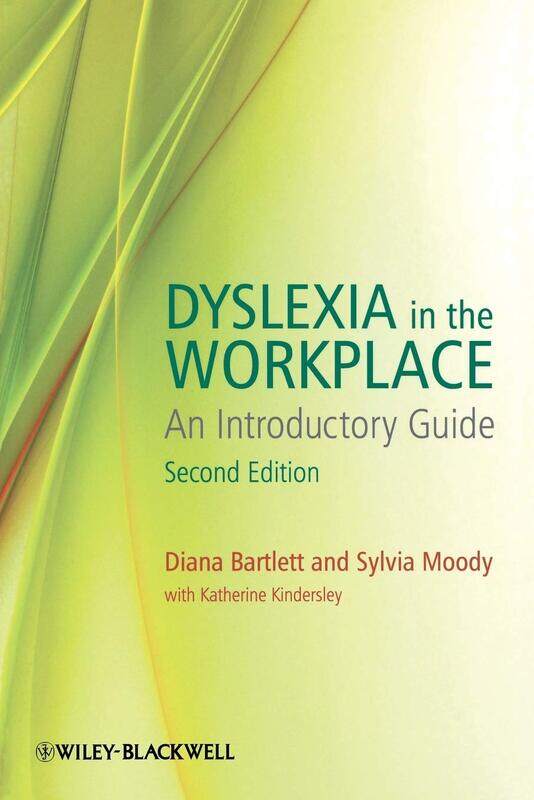 

Dyslexia in the Workplace: An Introductory Guide