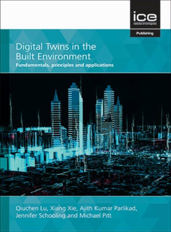 

Digital Twins in the Built Environment
