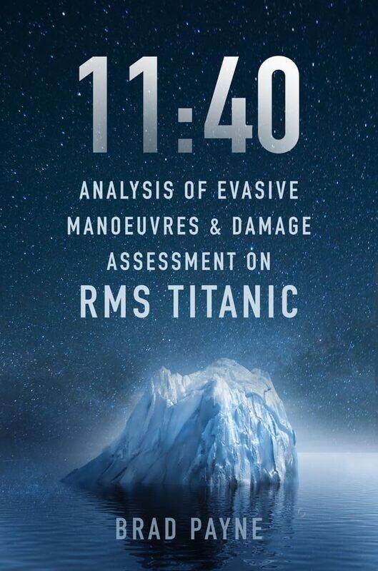 

11:40: Analysis of Evasive Manoeuvres & Damage Assessment on RMS Titanic