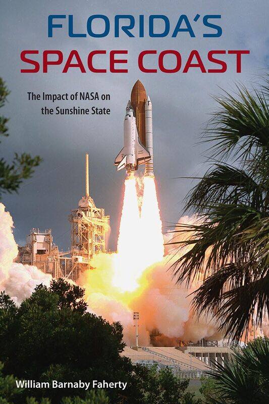 

Florida's Space Coast: The Impact of NASA on the Sunshine State