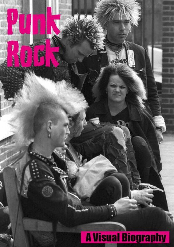 

Punk Rock A Visual Biography