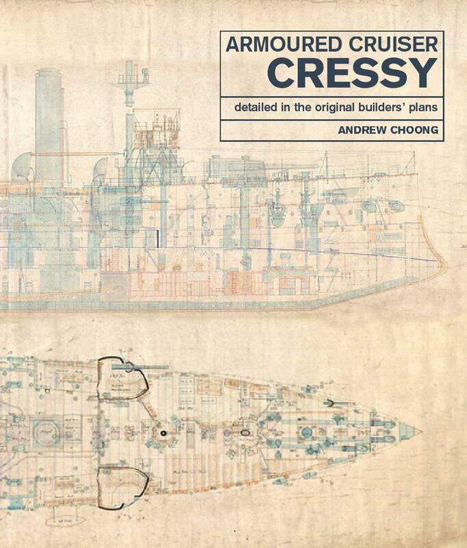 

Armoured Cruiser Cressy: Detailed in the Original Builders' Plans
