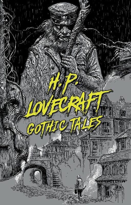 

H. P. Lovecraft: Gothic Tales