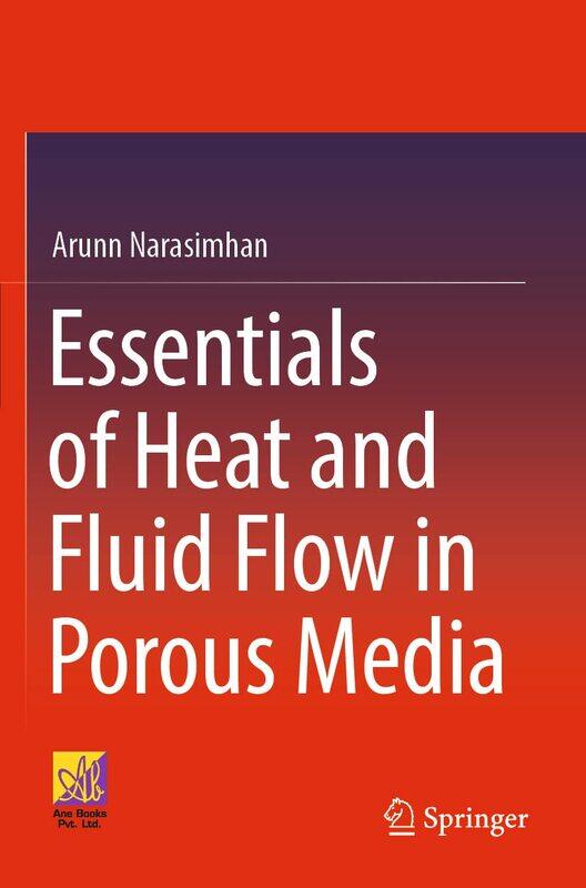 

Essentials of Heat and Fluid Flow in Porous Media