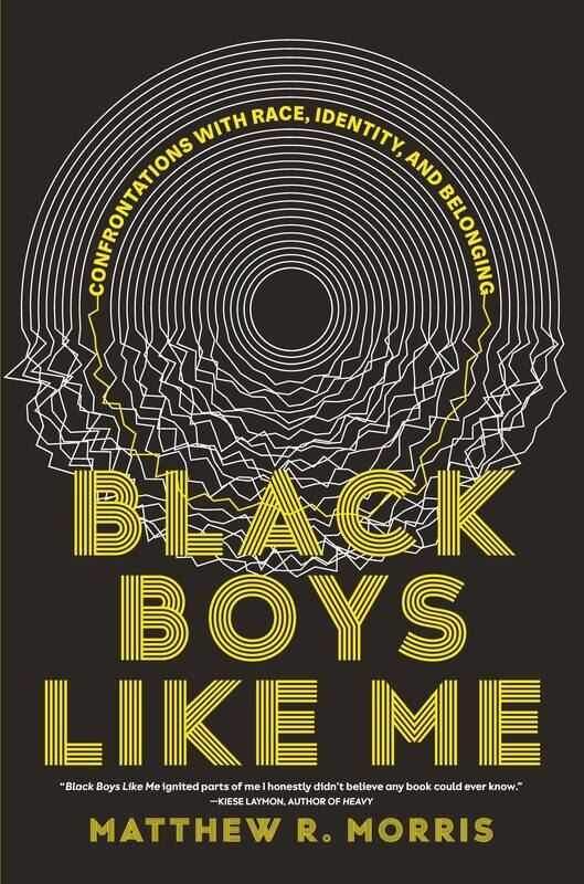 

Black Boys Like Me: Confrontations with Race, Identity, and Belonging