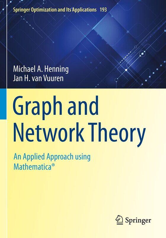 

Graph and Network Theory: An Applied Approach Using Mathematica(r)