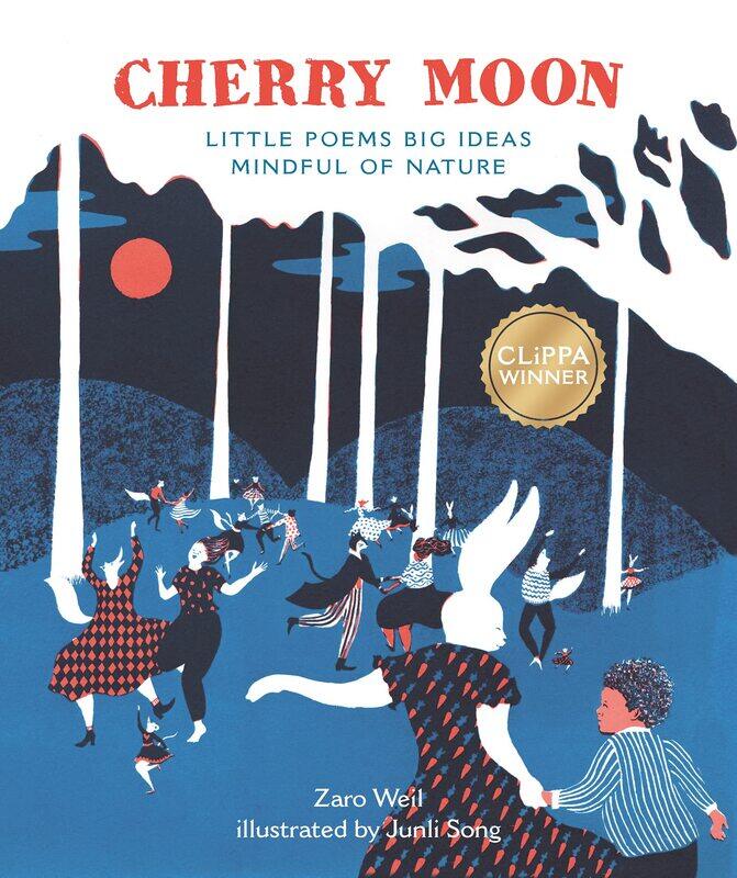 

Cherry Moon: Little Poems Big Ideas Mindful of Nature