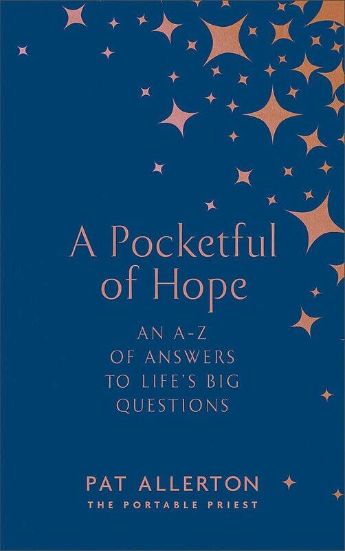 

A Pocketful of Hope: An A-Z of Answers to Life's Big Questions