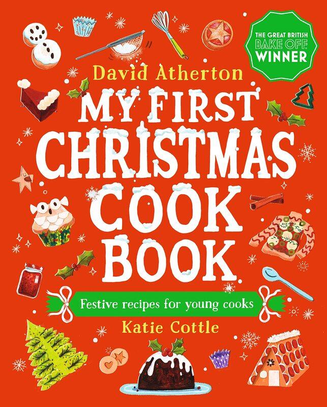 

My First Christmas Cook Book: The perfect Christmas gift for budding bakers