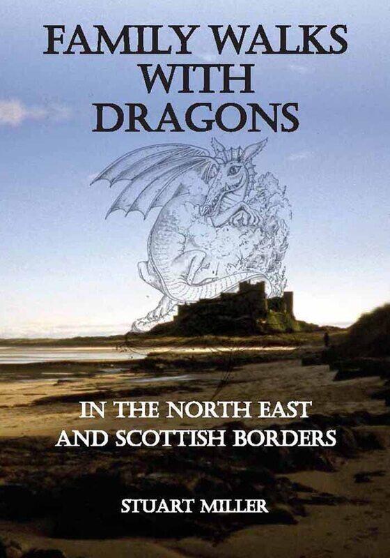 

Family Walks with Dragons: in the North East and Scottish Borders