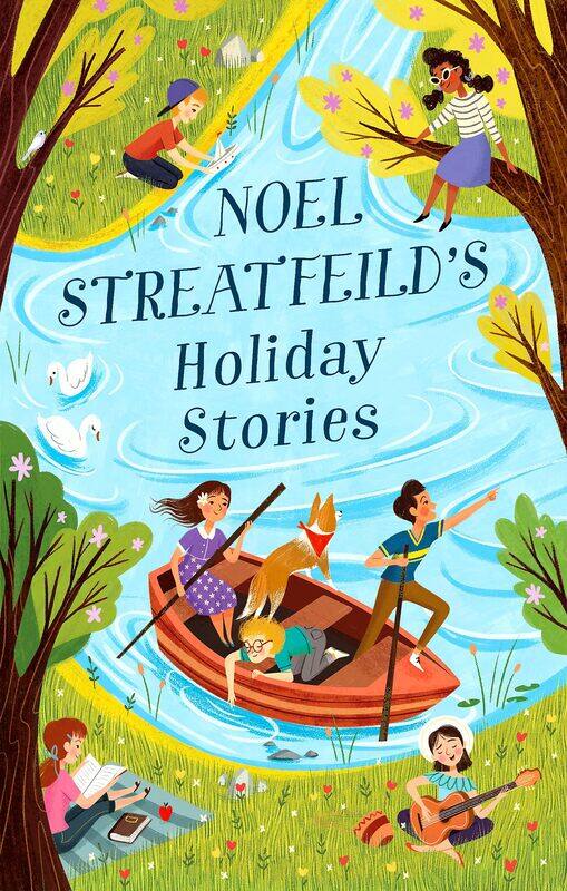 

Noel Streatfeild's Holiday Stories: By the author of 'Ballet Shoes'