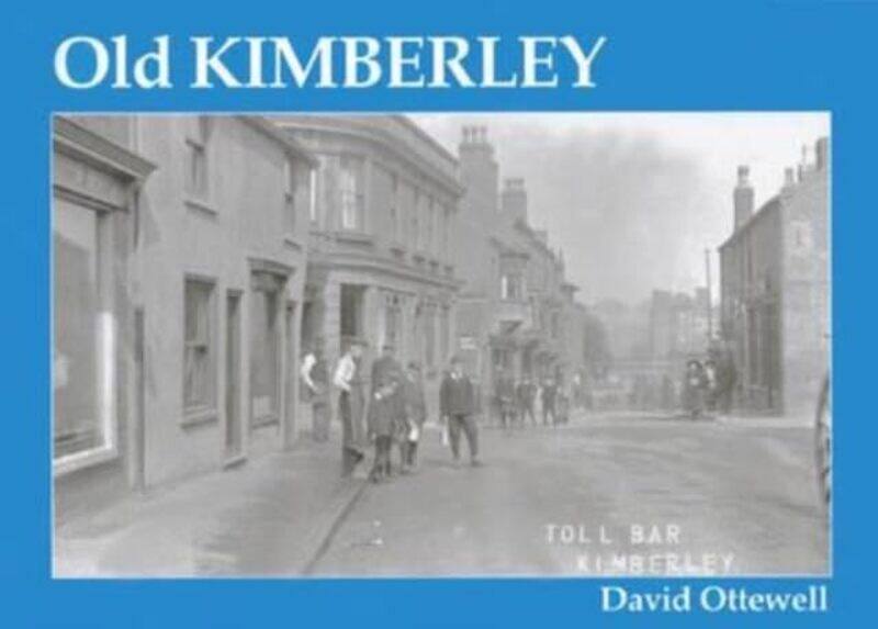 

Old Kimberley
