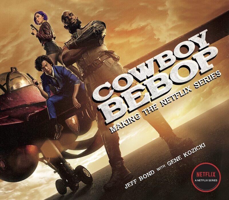 

Titan Books Cowboy Bebop: Making The Netflix Series