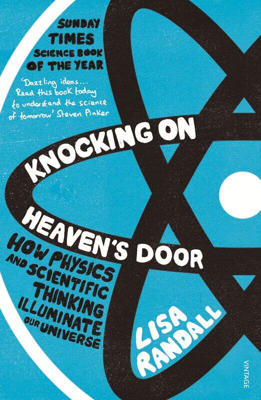 

Knocking On Heaven's Door: How Physics and Scientific Thinking Illuminate our Universe