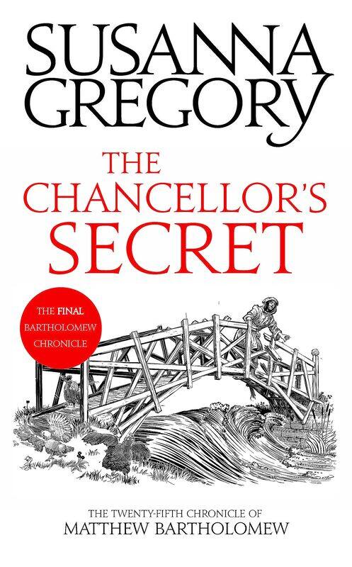 

The Chancellor's Secret: The Twenty-Fifth Chronicle of Matthew Bartholomew
