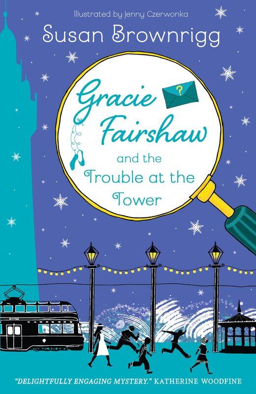 

Gracie Fairshaw and The Trouble at the Tower