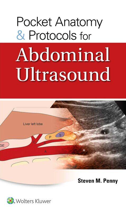 

WOLTERS KLUWER HEALTH Pocket Anatomy & Protocols for Abdominal Ultrasound