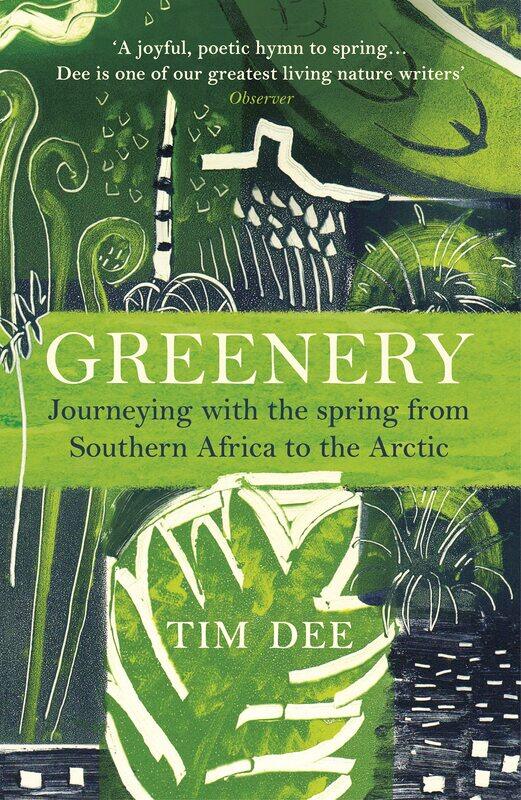 

Greenery: Journeying with the Spring from Southern Africa to the Arctic