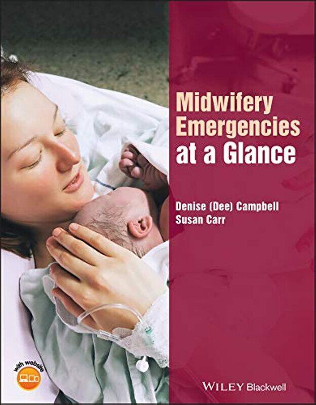 

Midwifery Emergencies at a Glance