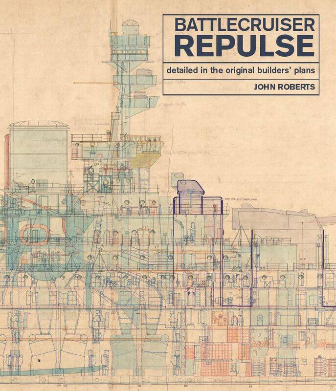 

Battlecruiser Repulse: Detailed in original Builders' Plans