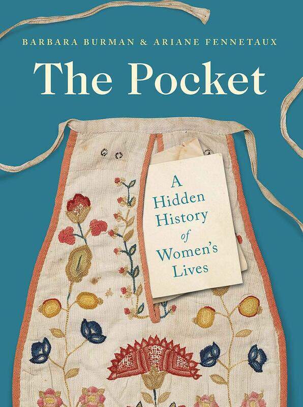 

The Pocket: A Hidden History of Women's Lives, 1660-1900