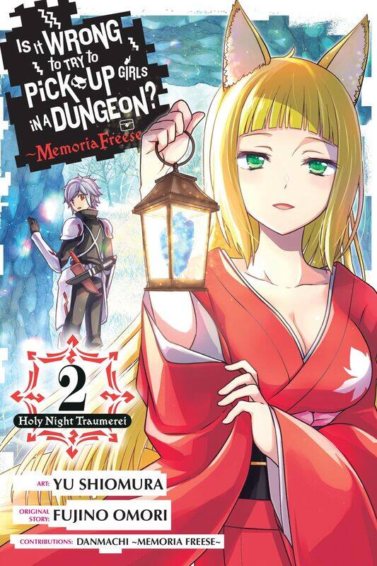 

Is It Wrong to Try to Pick Up Girls in a Dungeon Memoria Freese, Vol. 2